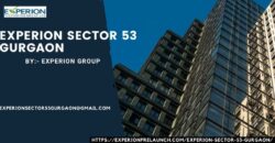 Experion Sector 53 Gurgaon: Experience The Life Of Luxury