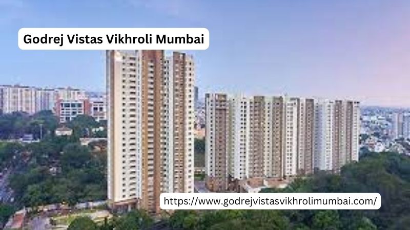 Godrej Vistas Vikhroli Mumbai