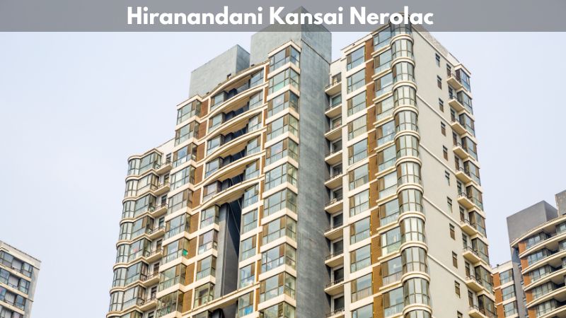 Hiranandani Kansai Nerolac Thane