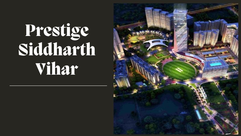 Prestige Siddharth Vihar